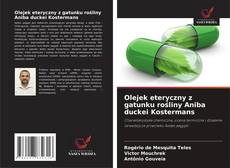 Borítókép a  Olejek eteryczny z gatunku rośliny Aniba duckei Kostermans - hoz