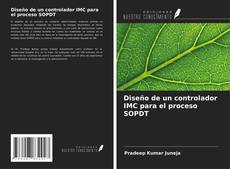 Copertina di Diseño de un controlador IMC para el proceso SOPDT