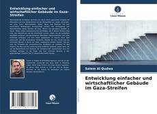 Buchcover von Entwicklung einfacher und wirtschaftlicher Gebäude im Gaza-Streifen