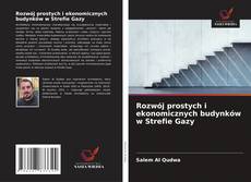 Buchcover von Rozwój prostych i ekonomicznych budynków w Strefie Gazy