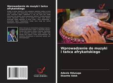 Portada del libro de Wprowadzenie do muzyki i tańca afrykańskiego