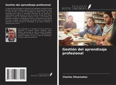 Couverture de Gestión del aprendizaje profesional