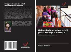 Osiągnięcia uczniów szkół podstawowych w nauce kitap kapağı