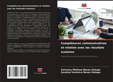 Capa do livro de Compétences communicatives et relation avec les résultats scolaires 
