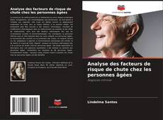 Couverture de Analyse des facteurs de risque de chute chez les personnes âgées