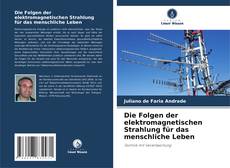 Обложка Die Folgen der elektromagnetischen Strahlung für das menschliche Leben