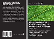 Capa do livro de El aceite esencial de Croton zehntneri en la reparación de tejidos en ratones 