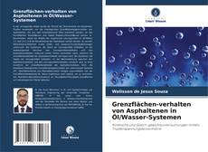 Bookcover of Grenzflächen-verhalten von Asphaltenen in Öl/Wasser-Systemen