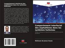 Comportement interfacial des asphaltènes dans les systèmes huile/eau的封面