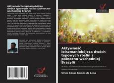 Aktywność leiszmaniobójcza dwóch typowych roślin z północno-wschodniej Brazylii kitap kapağı