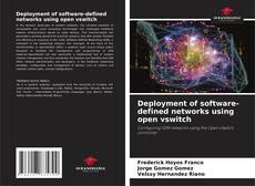 Deployment of software-defined networks using open vswitch的封面