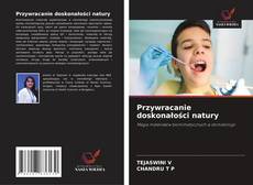 Przywracanie doskonałości natury kitap kapağı