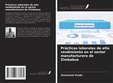 Copertina di Prácticas laborales de alto rendimiento en el sector manufacturero de Zimbabue