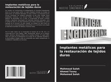 Copertina di Implantes metálicos para la restauración de tejidos duros