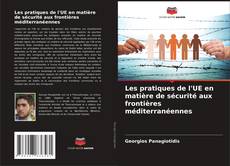 Buchcover von Les pratiques de l'UE en matière de sécurité aux frontières méditerranéennes