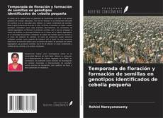 Buchcover von Temporada de floración y formación de semillas en genotipos identificados de cebolla pequeña