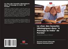 Portada del libro de Le choc des loyautés idéologiques dans "A Passage to India" de Forster