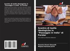 Bookcover of Scontro di lealtà ideologiche in "Passaggio in India" di Forster
