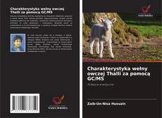 Copertina di Charakterystyka wełny owczej Thalli za pomocą GC/MS