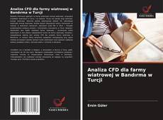 Analiza CFD dla farmy wiatrowej w Bandırma w Turcji的封面