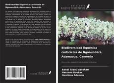 Copertina di Biodiversidad liquénica corticícola de Ngaoundéré, Adamaoua, Camerún