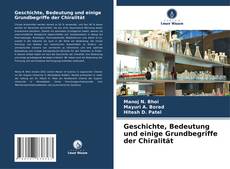 Bookcover of Geschichte, Bedeutung und einige Grundbegriffe der Chiralität