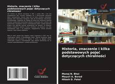 Copertina di Historia, znaczenie i kilka podstawowych pojęć dotyczących chiralności