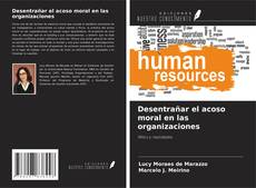 Buchcover von Desentrañar el acoso moral en las organizaciones