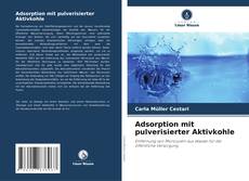 Bookcover of Adsorption mit pulverisierter Aktivkohle
