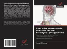 Capa do livro de Zrozumieć stwardnienie zanikowe boczne: Przyczyny i postępowanie 