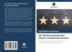 Buchcover von Der Zerfall soziokultureller Werte in tschadischen Schulen