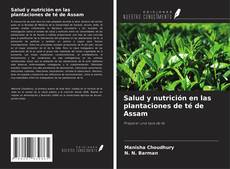 Capa do livro de Salud y nutrición en las plantaciones de té de Assam 