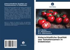 Bookcover of Unterschiedliche Qualität von Tomatensamen in Usbekistan