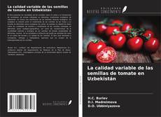 Copertina di La calidad variable de las semillas de tomate en Uzbekistán