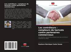 Capa do livro de Les contrôleurs : compteurs de haricots contre partenaires commerciaux 