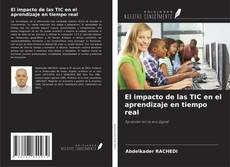 Capa do livro de El impacto de las TIC en el aprendizaje en tiempo real 