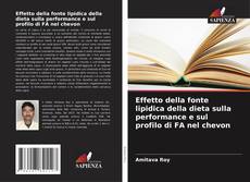 Couverture de Effetto della fonte lipidica della dieta sulla performance e sul profilo di FA nel chevon