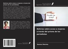 Couverture de Noticias sobre acoso a mujeres a través del prisma de los periodistas