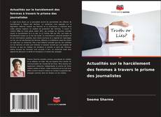 Portada del libro de Actualités sur le harcèlement des femmes à travers le prisme des journalistes