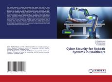 Couverture de Cyber Security for Robotic Systems in Healthcare
