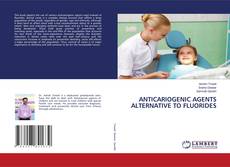 Обложка ANTICARIOGENIC AGENTS ALTERNATIVE TO FLUORIDES