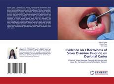 Couverture de Evidence on Effectivness of Silver Diamine Fluoride on Dentinal Caries