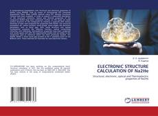 Capa do livro de ELECTRONIC STRUCTURE CALCULATION OF Na2He 