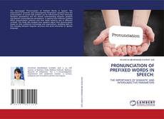 Capa do livro de PRONUNCIATION OF PREFIXED WORDS IN SPEECH: 