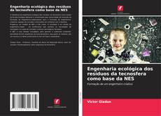 Borítókép a  Engenharia ecológica dos resíduos da tecnosfera como base da NES - hoz
