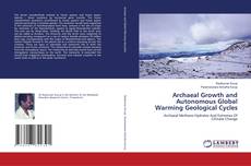 Capa do livro de Archaeal Growth and Autonomous Global Warming Geological Cycles 