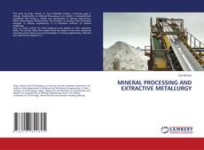 Capa do livro de MINERAL PROCESSING AND EXTRACTIVE METALLURGY 