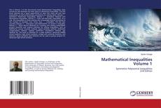 Bookcover of Mathematical Inequalities Volume 1