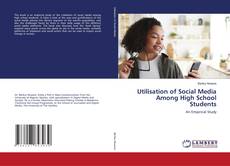 Capa do livro de Utilisation of Social Media Among High School Students 