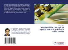 Capa do livro de Fundamental Concept of Bipolar Junction Transistor in Electronics 